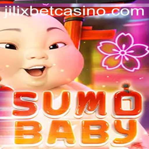 Experience SumoBaby The Thrill of JILIXBET